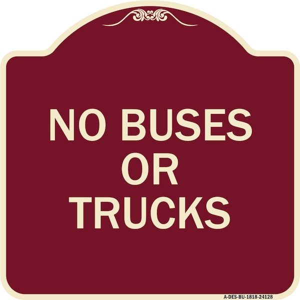 Signmission Driveway No Buses or Trucks Heavy-Gauge Aluminum Architectural Sign, 18" x 18", BU-1818-24128 A-DES-BU-1818-24128 - main